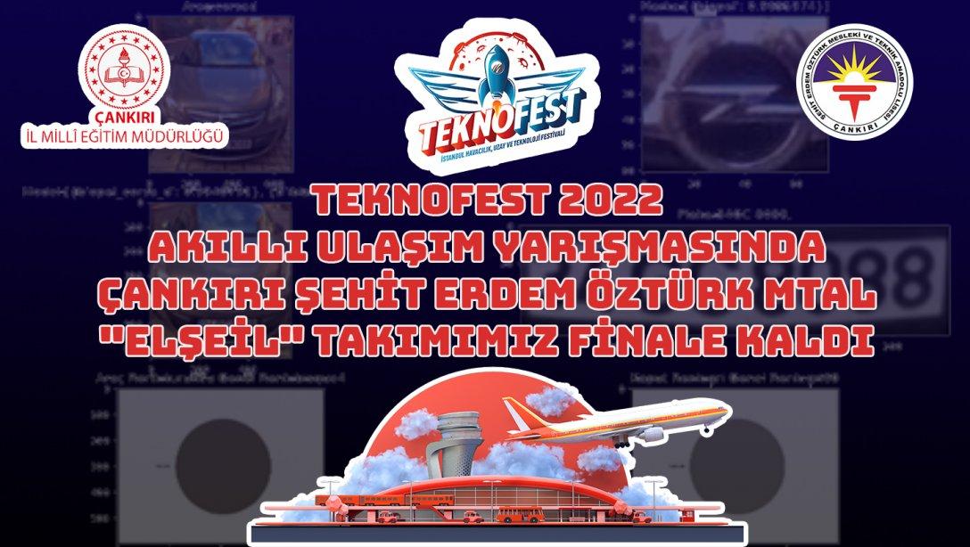 Şehit Erdem Öztürk MTAL Teknofest 2022 Akıllı Ulaşım Yarışmasında Finalde 